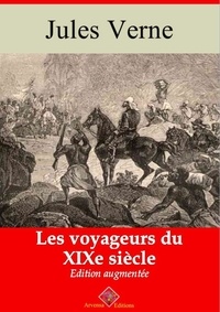 Jules Verne - Les Voyageurs du XIXe siècle – suivi d'annexes - Nouvelle édition 2019.