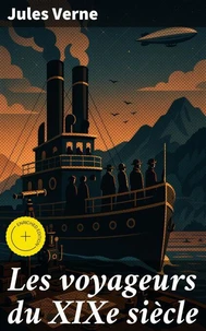 Les voyageurs du XIXe siècle