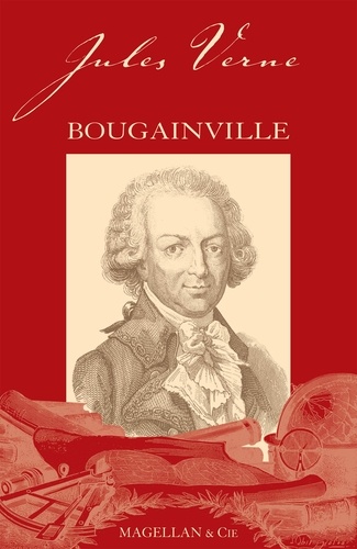 Louis-Antoine de Bougainville 2e édition revue et augmentée