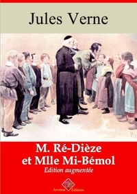 Jules Verne - M. Ré Dièze et Mlle Mi Bémol – suivi d'annexes - Nouvelle édition 2019.