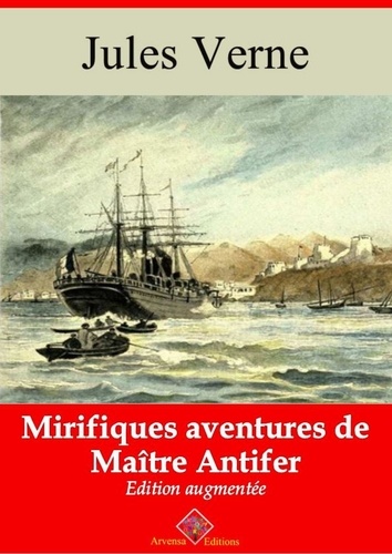 Mirifiques aventures de Maître Antifer – suivi d'annexes. Nouvelle édition 2019