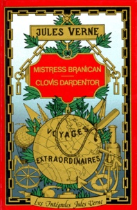 Jules Verne - Mistress Branican. Clovis Dardentor - Illustrations de l'édition originale Hetzel.