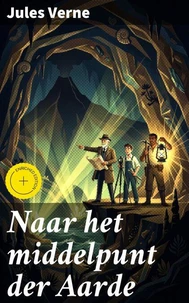 Naar het middelpunt der Aarde