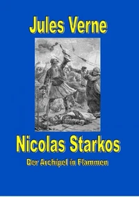 Nicolas Starkos - Pirat des Archipels - Der Archipel in Flammen