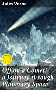 Off on a Comet! a Journey through Planetary Space