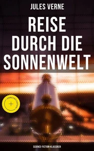 Reise durch die Sonnenwelt: Science-Fiction-Klassiker