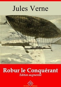 Jules Verne - Robur le Conquérant – suivi d'annexes - Nouvelle édition 2019.