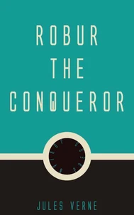 Robur The Conqueror