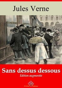 Jules Verne - Sans dessus dessous – suivi d'annexes - Nouvelle édition 2019.