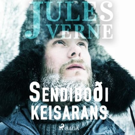 Jules Verne et Eggert Jóhannsson - Sendiboði keisarans.
