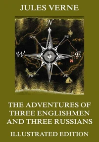 The Adventures of Three Englishmen and Three Russians in Southern Africa
