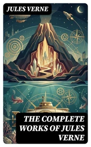 The Complete Works of Jules Verne