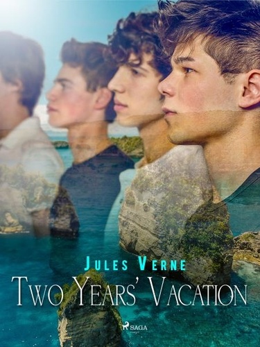 Jules Verne et  Anonymous - Two Years' Vacation.