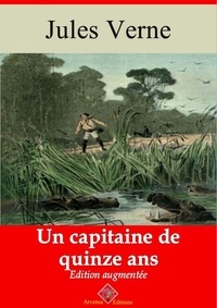 Jules Verne - Un capitaine de quinze ans – suivi d'annexes - Nouvelle édition 2019.