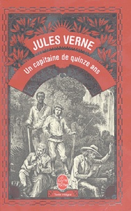 Jules Verne - Un capitaine de quinze ans.