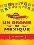 Jules Verne - Un drame au Mexique.