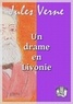 Jules Verne - Un drame en Livonie.