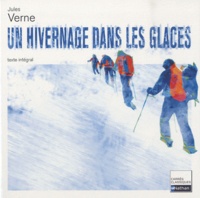 Jules Verne - Un hivernage dans les glaces - 1855, Texte intégral.
