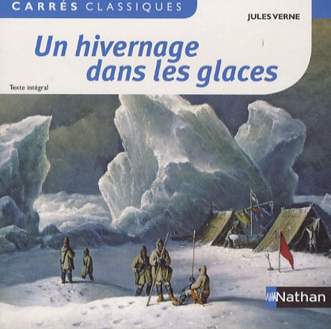 Jules Verne - Un hivernage dans les glaces - 1855.