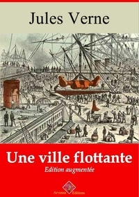Jules Verne - Une ville flottante – suivi d'annexes - Nouvelle édition 2019.