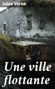 Une ville flottante