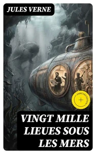Vingt mille Lieues Sous Les Mers