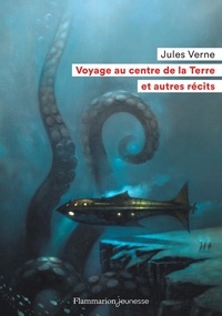 Jules Verne - Voyage au centre de la Terre et autres récits.
