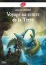 Jules Verne - Voyage au centre de la Terre - Texte Abrégé.