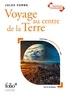 Jules Verne - Voyage au centre de la Terre - Parcours : Science et fiction.