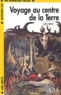 Jules Verne - Voyage au centre de la Terre.