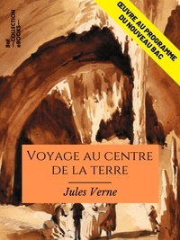 Jules Verne - Voyage au centre de la Terre - Œuvre au programme du nouveau BAC.