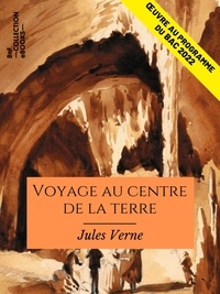Jules Verne - Voyage au centre de la Terre - Œuvre au programme du Bac 2022.