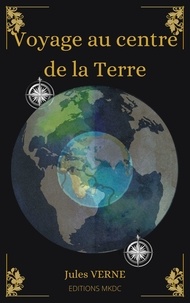 Jules Verne - Voyage au centre de la Terre.