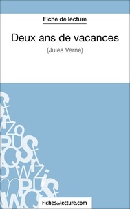 Jules Vernes - Deux ans de vacances - Analyse complète de l'oeuvre.