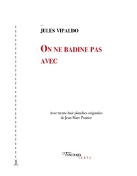 Jules Vipaldo - On ne badine pas avec.