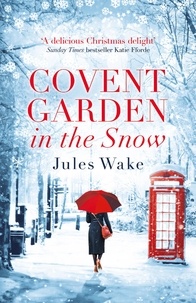 Jules Wake - Covent Garden in the Snow.