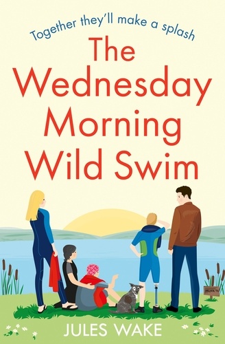 Jules Wake - The Wednesday Morning Wild Swim.