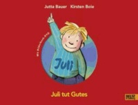 Juli tut Gutes - Vierfarbiges Bilderbuch mit DVD.