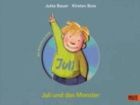 Juli und das Monster - Vierfarbiges Bilderbuch.