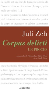 Juli Zeh - Corpus delicti - Un procès.