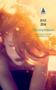 Juli Zeh - Décompression.