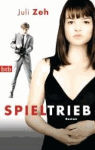 Juli Zeh - Spieltrieb - Roman (Buch zum Film).