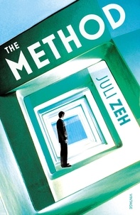Juli Zeh - The Method.
