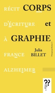 Julia Billet - Corps et graphie - Récit d'écriture à France Alzheimer.