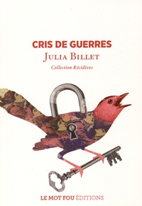 Julia Billet - Cris de guerres - Nouvelle.