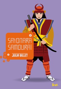 Julia Billet - Sayonara samouraï.