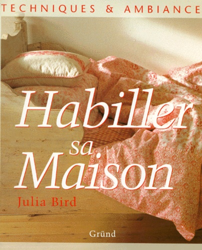 Julia Bird - Habiller sa maison.