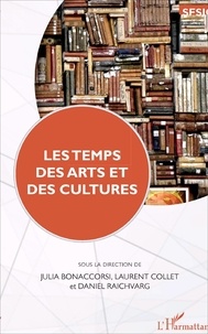 Julia Bonaccorsi et Laurent Collet - Les temps des arts et des cultures.