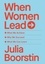 When Women Lead. What We Achieve, Why We Succeed and What We Can Learn