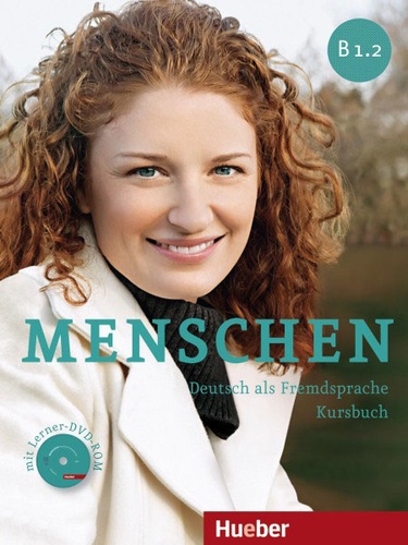 Julia Braun-Podeschwa et Charlotte Habersack - Menschen B 1.2 - Deutsch als Fremdsprache Kursbuch. 1 DVD